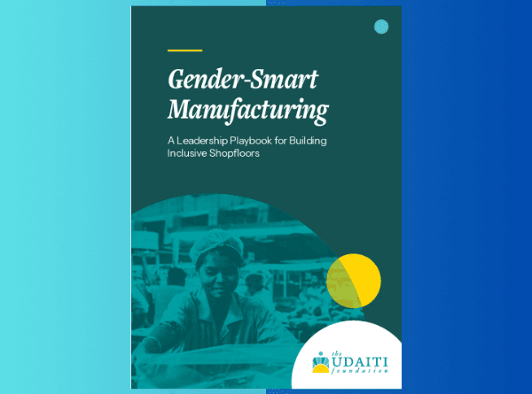 Gender-Smart Manufacturing: A Leadership Playbook for Building Inclusive Shopfloor